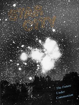 portada Star City - the Future Under Communism