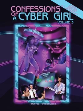 portada Confessions of a Cyber Girl: Volume 3 (en Inglés)