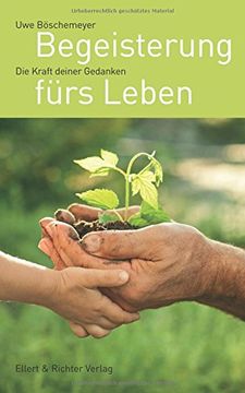 portada Begeisterung fürs Leben: Die Kraft deiner Gedanken (en Alemán)