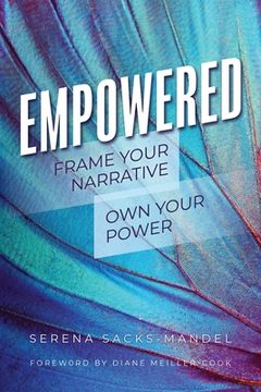 portada Empowered: Frame Your Narrative. Own Your Power. (en Inglés)