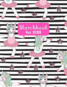 Sketchbook for Kids: Cute Unicorn Large Sketch Book for Sketching