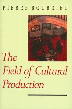 portada Field of Cultural Production - Essays on Art and  Literature: Essays on Art and Literature