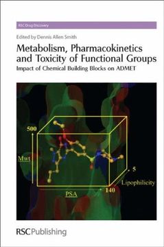 portada Metabolism, Pharmacokinetics and Toxicity of Functional Groups: Impact of Chemical Building Blocks on Admet (Drug Discovery) (in English)