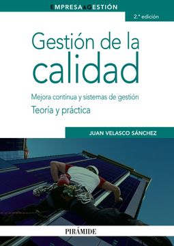 portada Gestión de la Calidad: Mejora Continua y Sistemas de Gestión: Teoría y Práctica (in Spanish)