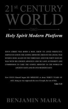 portada 21st Century World: Holy Spirit Modern Platform (en Inglés)