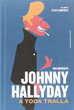 portada JOHNNY HALLYDAY: A TODA TRALLA