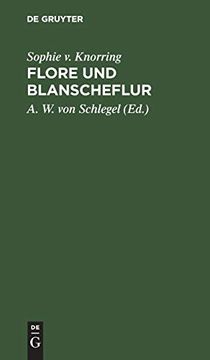 portada Flore und Blanscheflur: Ein Episches Gedicht in 12 Gesã Â¤Ngen (German Edition) [Hardcover ] (en Alemán)