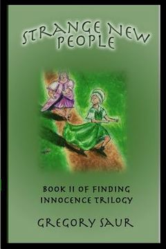 portada Strange New People: Book Two of Finding Innocence (in English)