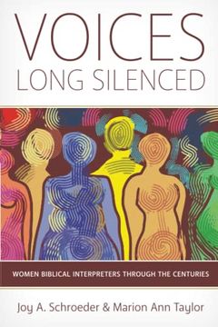 portada Voices Long Silenced: Women Biblical Interpreters Through the Centuries (en Inglés)