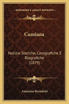 portada Cumiana: Notizie Storiche, Corografiche E Biografiche (1879) (in Italian)