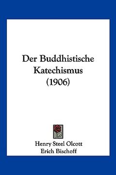 portada Der Buddhistische Katechismus (1906) (en Alemán)