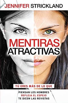 portada Spa-Mentiras Atractivas=Beauti: Tu Eres mas de lo que Piensan los Hombres Refleja el Espejo te Dicen las Revistas