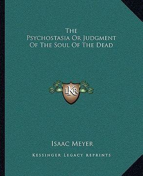 portada the psychostasia or judgment of the soul of the dead (in English)