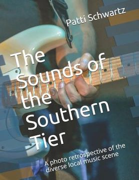 portada The Sounds of the Southern Tier: A photo retrospective of the diverse local music scene (en Inglés)