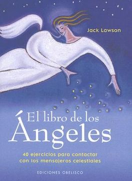 portada Libro de los Angeles el 40 Ejercicios Para Contactar con los Mensajeros Celestiales