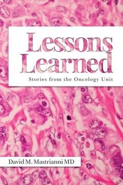 portada Lessons Learned: Stories from the Oncology Unit (en Inglés)