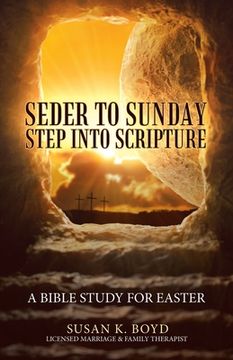 portada Seder to Sunday Step into Scripture: A Bible Study for Easter (en Inglés)