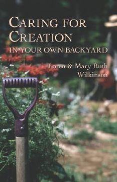 portada caring for creation in your own backyard (en Inglés)