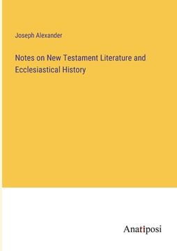 portada Notes on New Testament Literature and Ecclesiastical History 