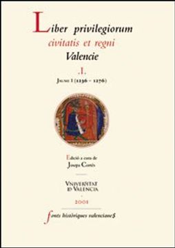 portada Liber privilegiorum civitatis e regni Valencie (Fonts històriques valencianes)