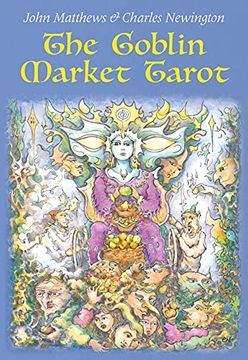 portada The Goblin Market Tarot: In Search of Faery Gold (en Inglés)