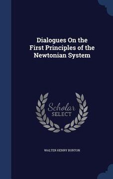 portada Dialogues On the First Principles of the Newtonian System (en Inglés)