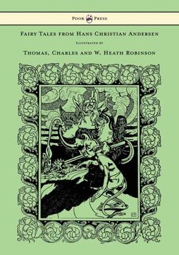 portada Fairy Tales From Hans Christian Andersen - Illustrated by Thomas, Charles and w. Heath Robinson (en Inglés)