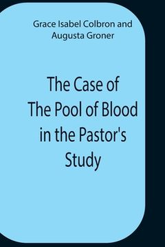 portada The Case Of The Pool Of Blood In The Pastor'S Study