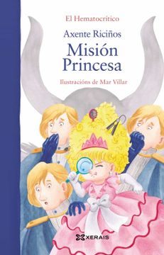 portada Axente Riciños: Misión Princesa (Infantil e Xuvenil - Pequeno Merlín - Albums) (en Gallego)