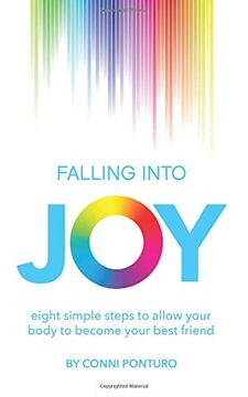portada Falling into Joy: eight simple steps to allow your body to become your best friend