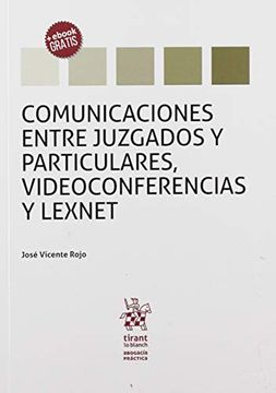 portada Comunicaciones Entre Juzgados y Particulares, Videoconferencias y Lexnet (Abogacía Práctica) (in Spanish)