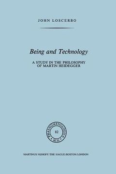 portada Being and Technology: A Study in the Philosophy of Martin Heidegger (en Inglés)