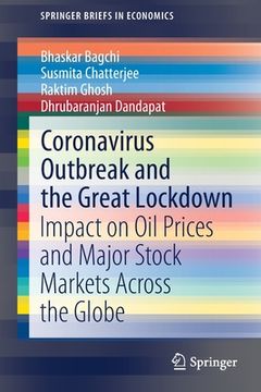 portada Coronavirus Outbreak and the Great Lockdown: Impact on Oil Prices and Major Stock Markets Across the Globe (in English)