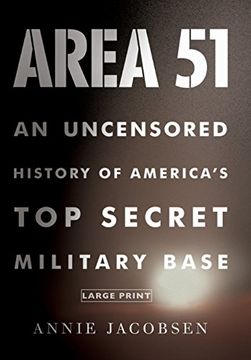 portada Area 51: An Uncensored History of America's top Secret Military Base (in English)
