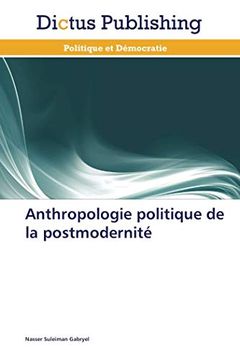 portada Anthropologie Politique de la Postmodernité (en Francés)