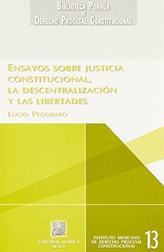 portada ensayos sobre justicia constitucional la descentralizacion y las libertades