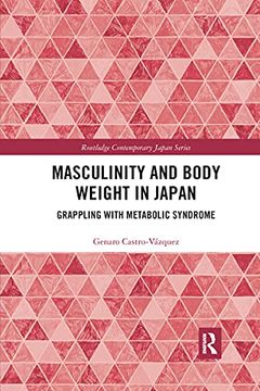 portada Masculinity and Body Weight in Japan (Routledge Contemporary Japan Series) 