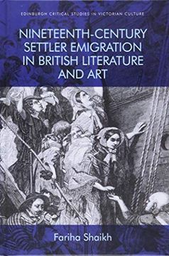 portada Nineteenth-Century Settler Emigration in British Literature and art (Edinburgh Critical Studies in Victorian Culture) (in English)