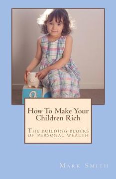 portada how to make your children rich (en Inglés)