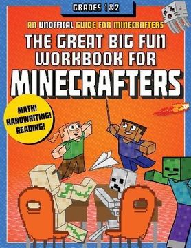 portada The Great big fun Workbook for Minecrafters: Grades 1 & 2: An Unofficial Workbook (en Inglés)