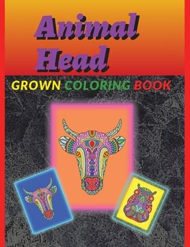 portada Animal Head Coloring Book for Grawn: Coloring Book for Grawn (en Inglés)