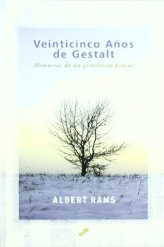 portada Veinticinco Años de Gestalt: Memorias de un Gestaltista Precoz (in Spanish)