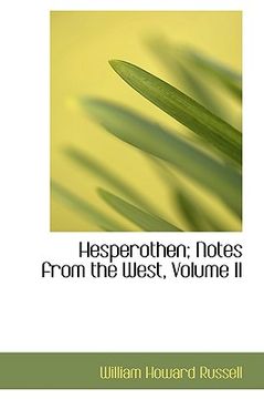 portada hesperothen; notes from the west, volume ii