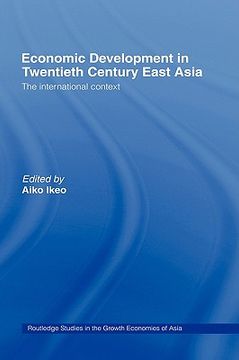 portada economic development in twentieth century east asia: the international context (en Inglés)