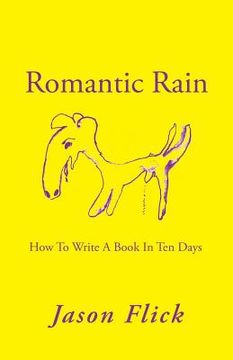portada Romantic Rain: How To Write A Book In Ten Days