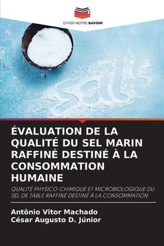 portada Évaluation de la Qualité Du Sel Marin Raffiné Destiné À La Consommation Humaine (in French)