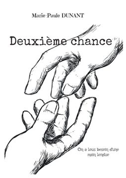 portada Deuxième chance: On a tous besoin d'une main tendue (en Francés)