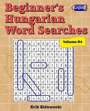 portada Beginner's Hungarian Word Searches - Volume 4 (en Húngaro)