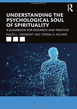 portada Understanding the Psychological Soul of Spirituality: A Guid for Research and Practice (in English)