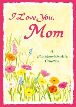 portada I Love You Mom (en Inglés)